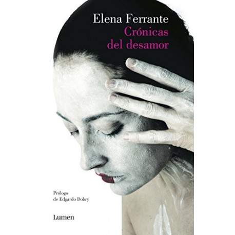 Crónicas del desamor Elena Ferrante