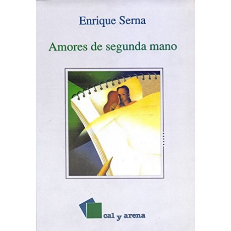 Amores de segunda mano Enrique Serna