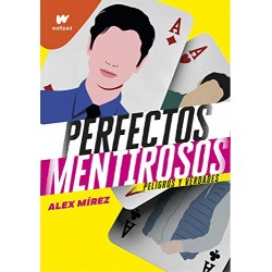 Perfectos mentirosos 2 Peligros y verdades Alex Mirez