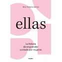 Ellas: La historia de emprender contada por mujeres Ana Victoria García