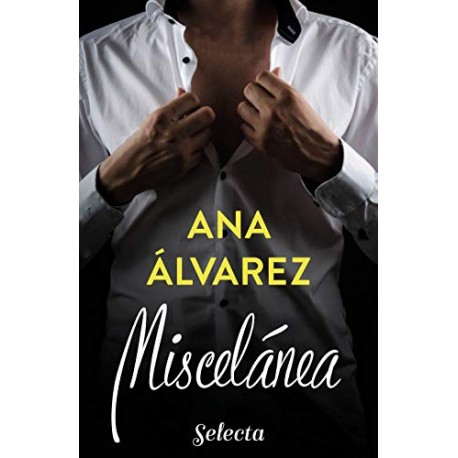 Miscelánea Ana Álvarez Miscelánea Ana Álvarez