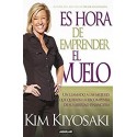 Es hora de emprender el vuelo   Kim Kiyosaki