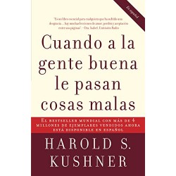 Cuando a la gente buena le pasan cosas malas Harold S. Kushner