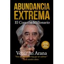 Abundancia Extrema: El Corazón Millonario Veturián Arana