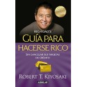 Guía para hacerse rico sin cancelar sus tarjetas de crédito: Convierta la "deuda mala" en "deuda buena" Robert T. Kiyosaki