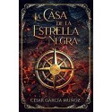 LA CASA DE LA ESTRELLA NEGRA    César García Muñoz