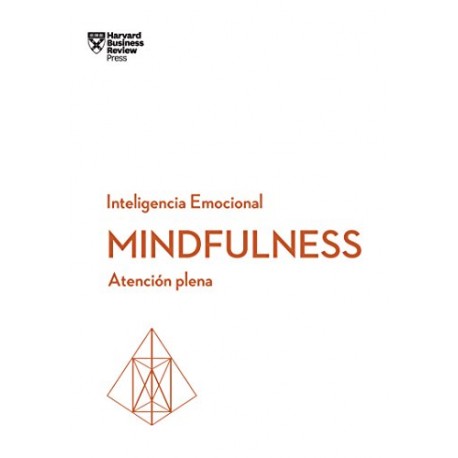 Mindfulness: Atención plena (Serie Inteligencia Emocional)