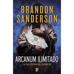 Arcanum ilimitado: La colección del Cosmere Brandon Sanderson