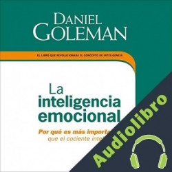 Audiolibro La inteligencia emocional Daniel Goleman