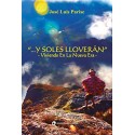 Y Soles Lloverán Viviendo en La Nueva Era José Luis Parise