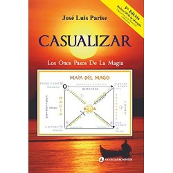 Casualizar Los Once Pasos de la Magia José Luis Parise