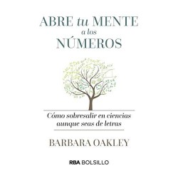 Abre tu mente a los números Barbara Oakley