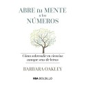 Abre tu mente a los números Barbara Oakley