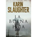 La buena hija Karin Slaughter