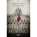 Arrebatos carnales II Francisco Martín Moreno