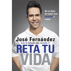 Reta Tu Vida: No es dejar de comer SINO aprender a comer José Fernandez