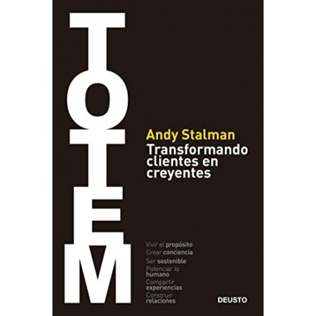 TOTEM: Transformando clientes en creyentes Andy Stalman