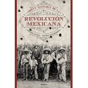 Breve historia de la Revolución Mexicana Felipe Ávila