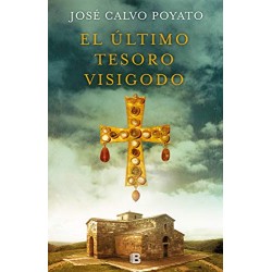 El último tesoro visigodo José Calvo Poyato