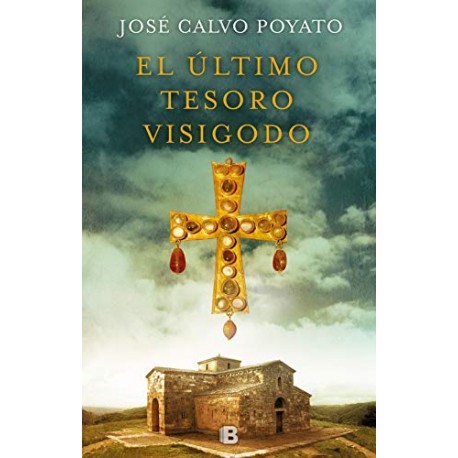 El último tesoro visigodo José Calvo Poyato