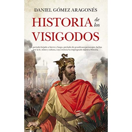 Historia de los visigodos Daniel Gómez Aragonés