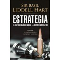 Estrategia: El estudio clásico sobre la estrategia militar Sir Basil Liddell Hart