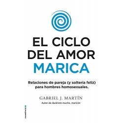 El ciclo del amor marica Gabriel J. Martín