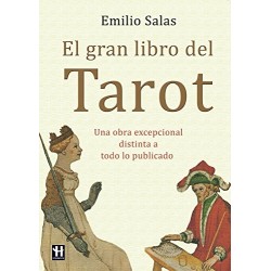 El gran libro del Tarot: Una obra excepcional distinta a todo lo publicado Emilio Salas