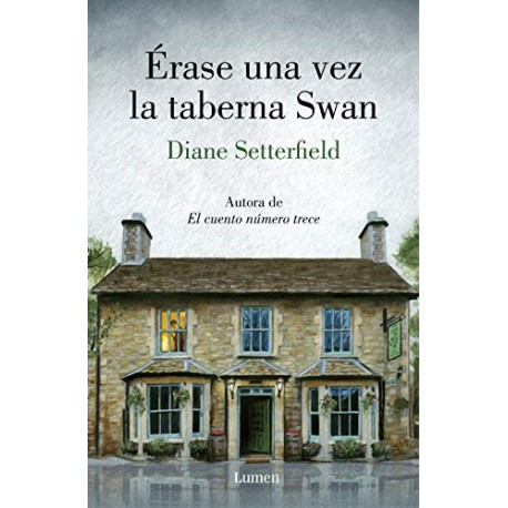 Érase una vez la taberna Swan Diane Setterfield