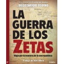 La guerra de Los Zetas: Viaje por la frontera de la necropolítica Diego Enrique Osorno