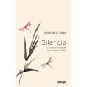 Silencio: El poder de la quietud en un mundo ruidoso Thich Nhat Hanh