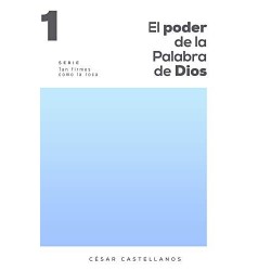 El poder de la palabra de Dios César Castellanos