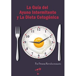 La Guía del Ayuno Intermitente y La Dieta Cetogénica Marcos Vazquez