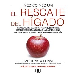 Médico Médium El rescate del hígado Entender y tratar problemas psoriasis, diabetes, acné, hígado Anthony William