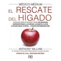 Médico Médium El rescate del hígado Entender y tratar problemas psoriasis, diabetes, acné, hígado Anthony William