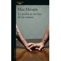 La noche se me fue de las manos Max Ehrsam