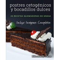 Postres cetogénicos y bocadillos dulces: 25 recetas quemadoras de grasa Elizabeth Jane