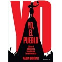 Yo, el pueblo: Cómo el populismo transforma la democracia Nadia Urbinati