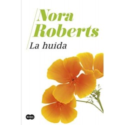 La huida Nora Roberts