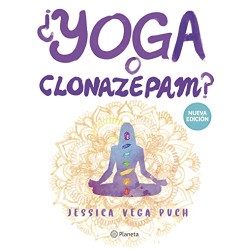 ¿Yoga o clonazepam? Jessica Vega Puch