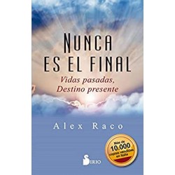 NUNCA ES EL FINAL ALEX RACO