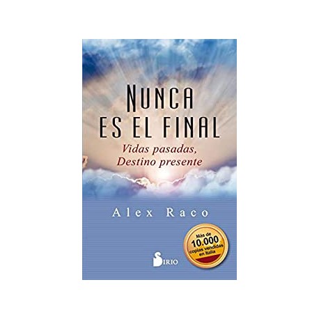 NUNCA ES EL FINAL ALEX RACO