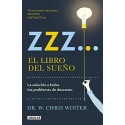 ZZZ... El libro del sueño: La solución a todos tus problemas de descanso Chris Winter