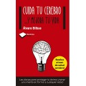 Cuida tu cerebro Álvaro Bilbao