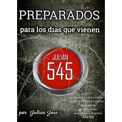 Preparados para los días que vienen.: por Julián 545 Julian Jose Cobos