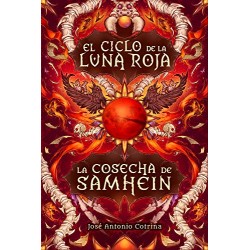 La cosecha de Samhein: Fantasía juvenil cargada de magia y suspense José Antonio Cotrina Gómez