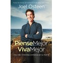 Piense Mejor, Viva Mejor: Una vida victoriosa comienza en su mente Joel Osteen