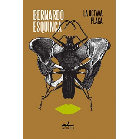 La octava plaga Bernardo Esquinca