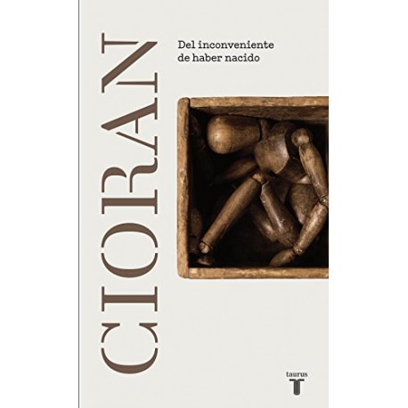 Del inconveniente de haber nacido E. M. Cioran