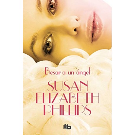 Besar a un ángel Susan Elizabeth Phillips